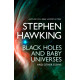 Black Holes And Baby Universes And Other Essays
